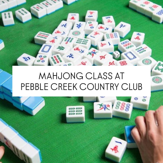 Beginner & Intermediate Mahjong with Traci & Jamie - June 9, 6:30-8:30pm [Private event for Pebble Creek Country Club]