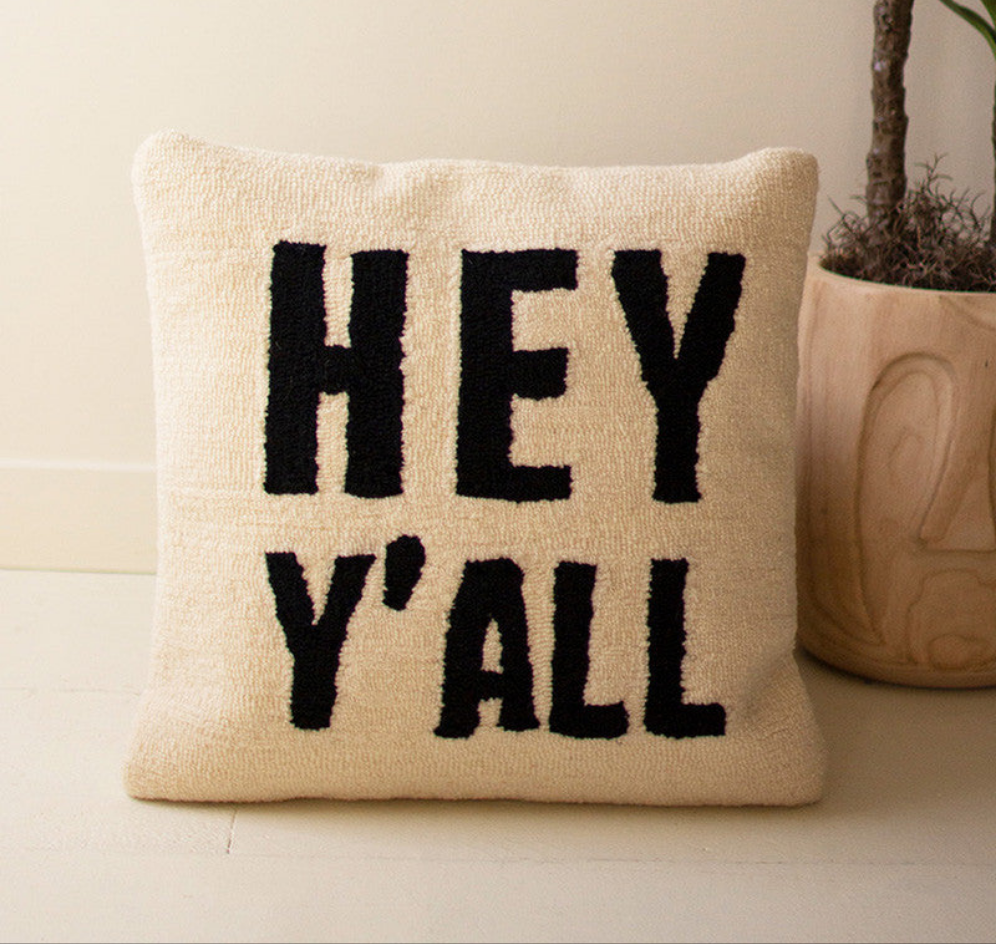 Hand-Hooked Pillow - HEY Y'ALL